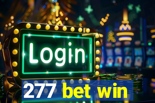 277 bet win
